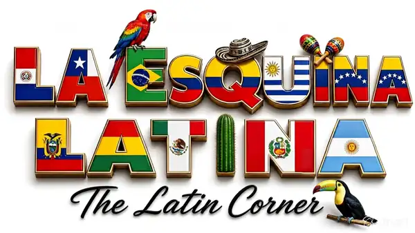 La Esquina Latina — The Latin Corner